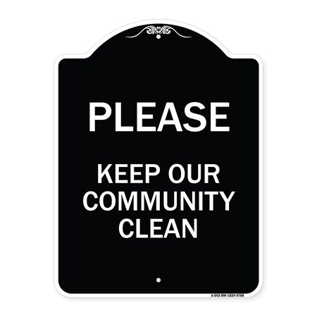 Signmission Designer Series-Please Keep Our Community Clean Black & White, 24" x 18", BW-1824-9788 A-DES-BW-1824-9788
